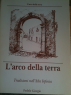 L'ARCO DELLA TERRA