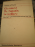 GIANNONE-DE SANCTIS-SCOTELLARO:IDEOLOGIA E PASSIONE IN TRE SCRITTORI DEL SUD