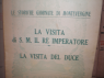 LA VISITA DI S.M.RE IMPERATORE - LA VISITA DEL DUCE 