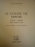 LE LUNGHE VIE ERBOSE